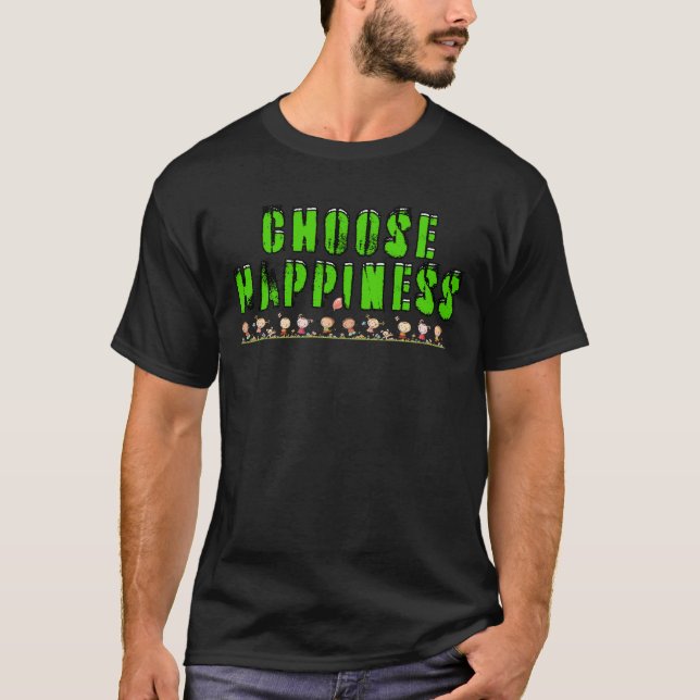 Välj Lycka. CHPNS02 T Shirt (Framsida)