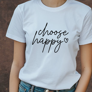 Välj Lycklig inspiration T Shirt