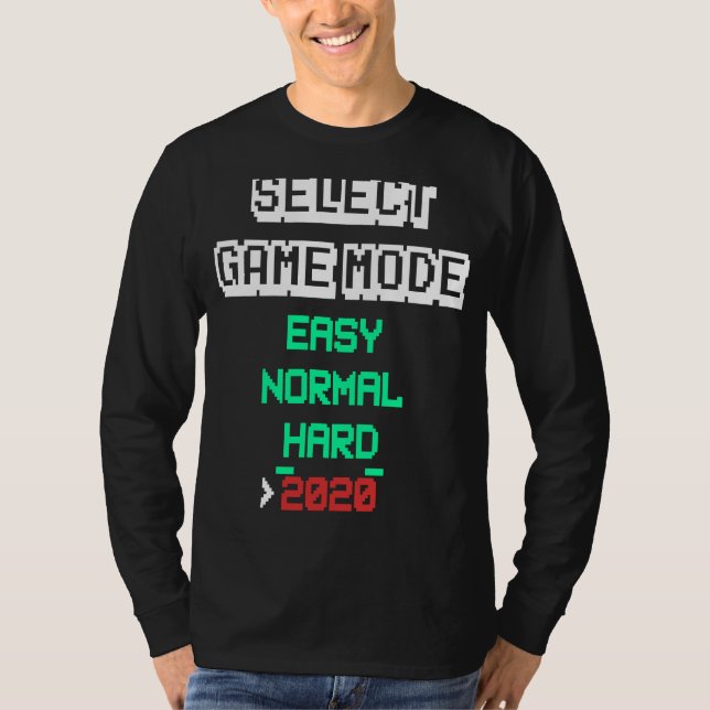 Välj Spelläge 2020 Video Game Meme Gamer T Shirt (Framsida)