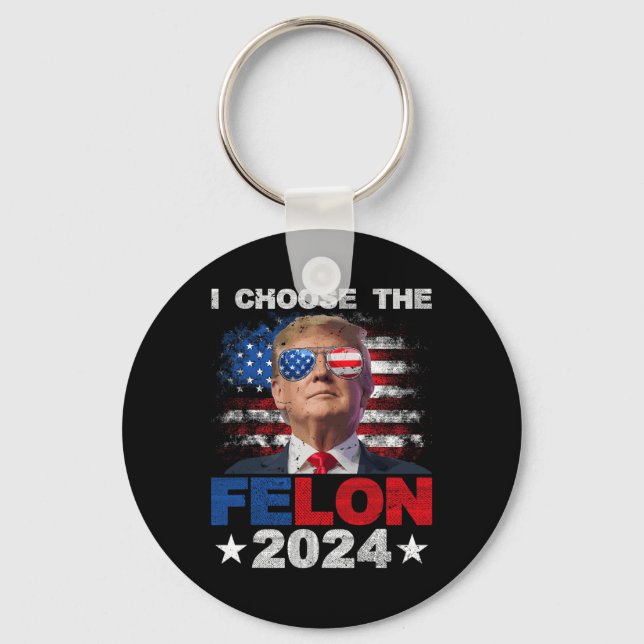 Välj supporttrumpan Felon 2024 2024 som fällts Nyckelring (Framsida)