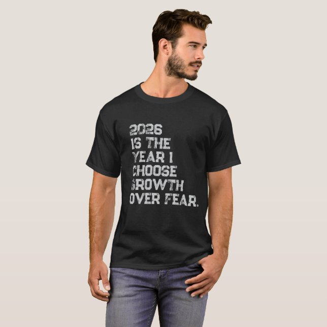 Välj Tillväxt Före Rädsla T-Shirt (Hel framsida)