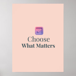 Välj Vad Som Är Viktigt Minimal Motivationsaffisch Poster
