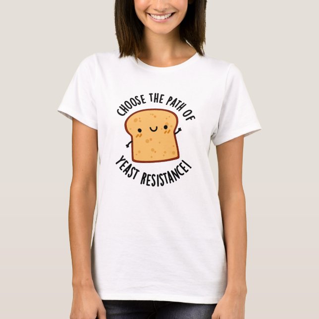 Välj Väg i jästmotståndsstiftet T Shirt (Framsida)