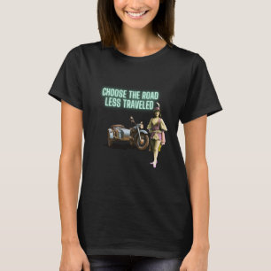 Välja färd mindre Roligt, ändrad konst T Shirt