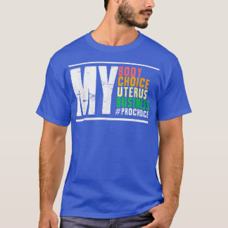 Välja min kropp för ultraproduktiv Höger för föret T Shirt