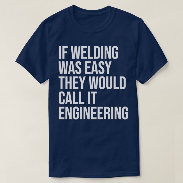Väljningskvot för kvinnor om Welding var lätt T Shirt (Design framsida)