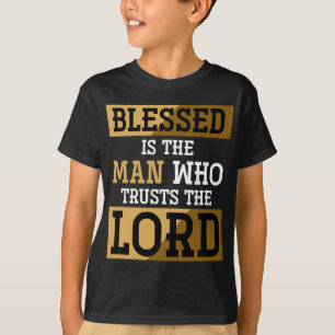 Välkänd är mannen som litar på Herren Jesus Chris T Shirt