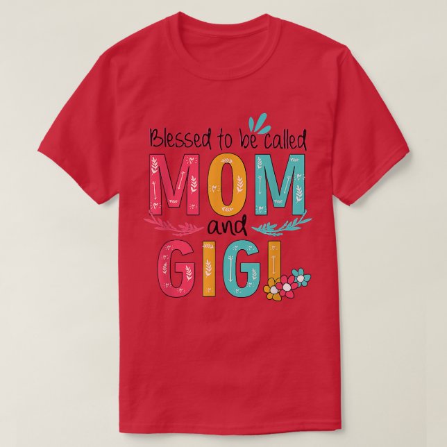 Välkänd för att kallas Mamma och Gigi Blommigt Gra T Shirt (Design framsida)