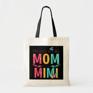 Välkänd för att kallas Mamma och Mimi Blommigt Gra Tygkasse