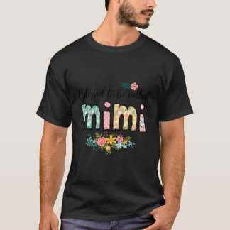 Välkänd för att kallas Mimi Flowers Grandma NanaMO T Shirt