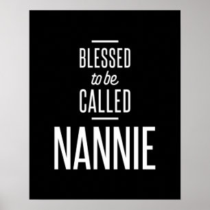 Välkänd för att kallas Nannie Poster