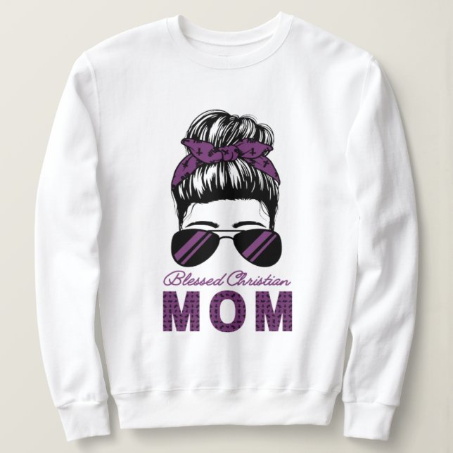 Välkänd kristen Mamma Messy Bun Sweatshirt T Shirt (Design framsida)