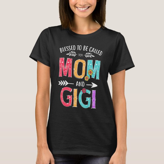 Välkänd som Mamma och Gigi Grandma Mammor T Shirt (Framsida)