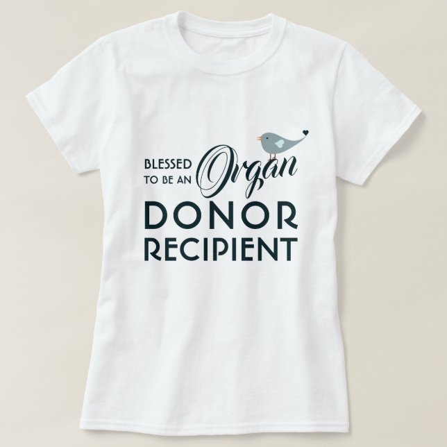Välkänd som organdonatormottagare Vit T Shirt (Design framsida)