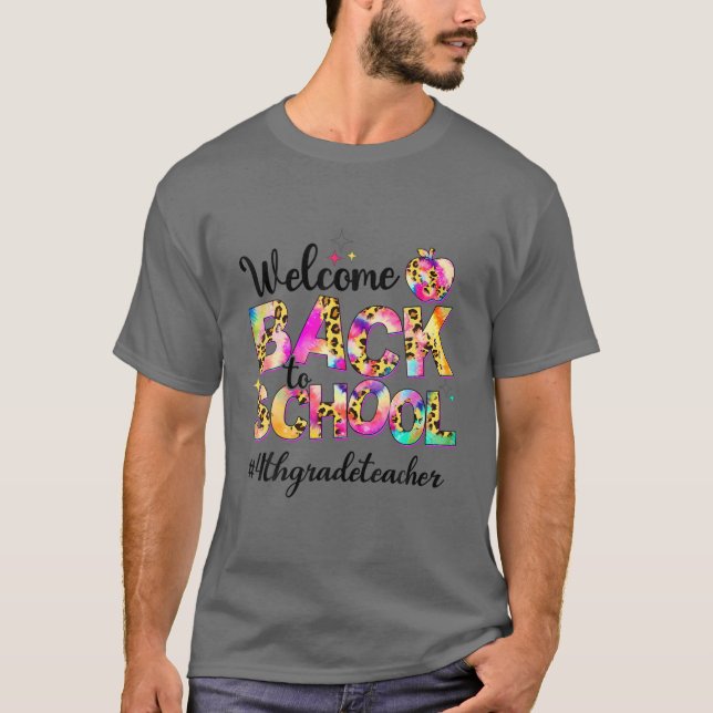 Välkommen Back to school 4:e Klass Lärare Tie Dye  T Shirt (Framsida)