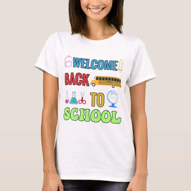 Välkommen Back to school | Bästa gåva till student T Shirt (Framsida)