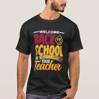 Välkommen Back to school jag är din lärarexamen. T Shirt