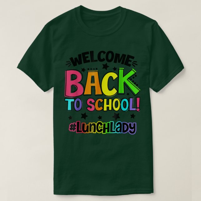 Välkommen Back to school Lunch Dam Cafeteria Teach T Shirt (Design framsida)