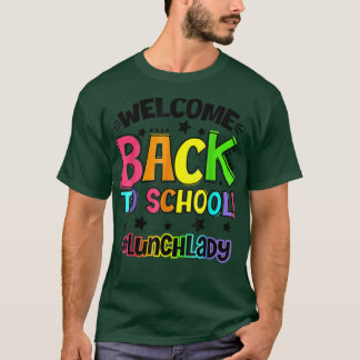 Välkommen Back to school Lunch Dam Cafeteria Teach T Shirt