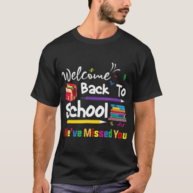 Välkommen Back to school. Vi har missat din skolka T Shirt (Framsida)