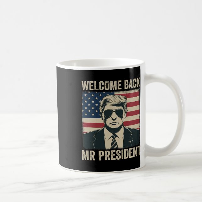 Välkommen Byck Herr President Donald Trump Seger  Kaffemugg (Höger)