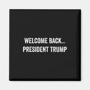Välkommen Byck.. President Trump Us Val 2024 R Magnet