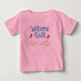 Välkommen Fall Rosa T Shirt
