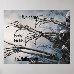 Välkommen Foolish Mortales Zombie Skeleton Scary Poster