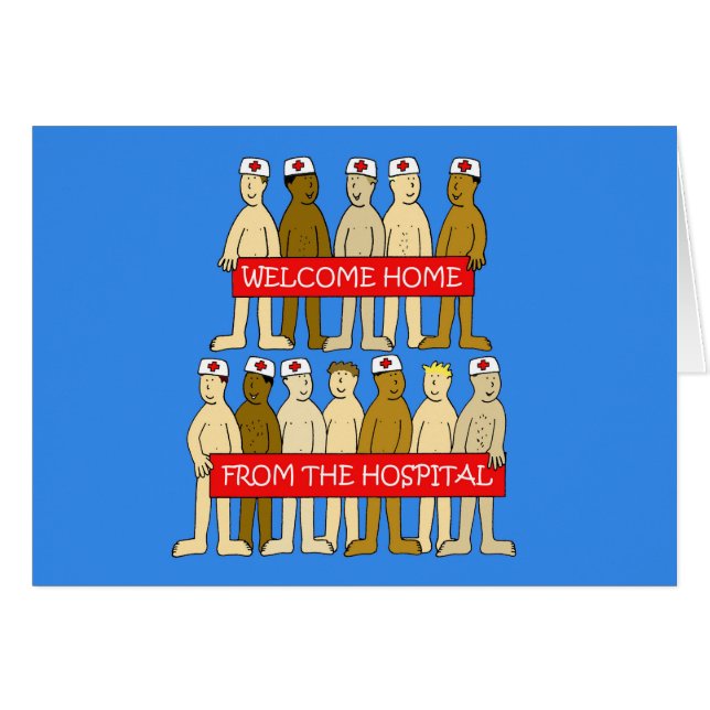 Välkommen hem från sjukhuset Humor Hälsningskort (Framsidan Horizontal)