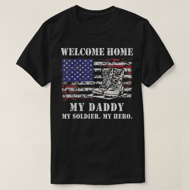 Välkommen hem Min pappa Militär Homecoming Soldier T Shirt (Design framsida)