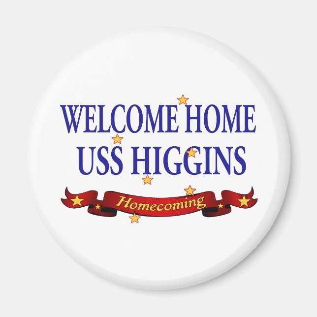 Välkommen hem - USS Higgins Magnet (Framsidan)