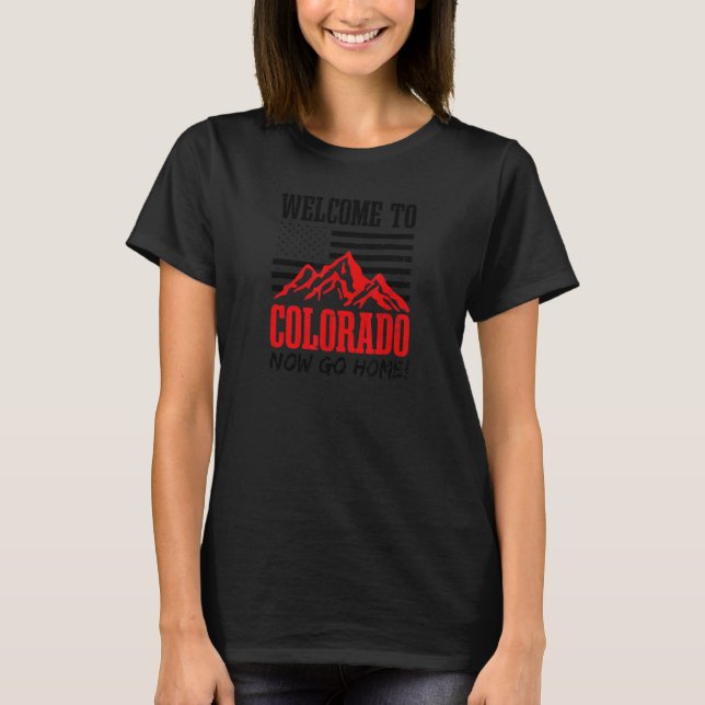 Välkommen nu, hem Colorado T Shirt (Framsida)