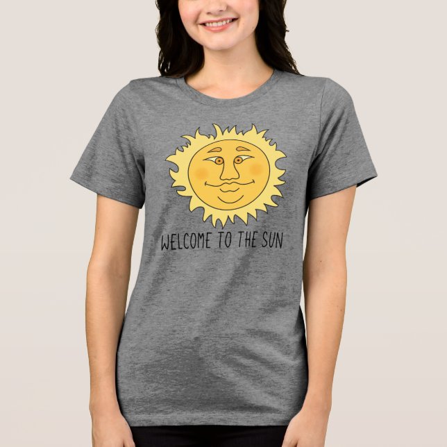 Välkommen Sol Kvinnors Tri-Blend T- T Shirt (Framsida)