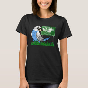 Välkommen till Bad Bird City I Blue Budgie Budgeri T Shirt