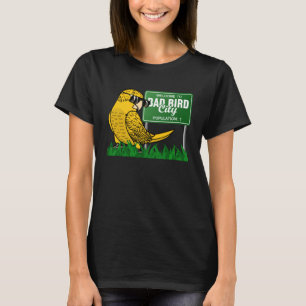 Välkommen till Bad Bird City I Gult Lutino Budgie T Shirt