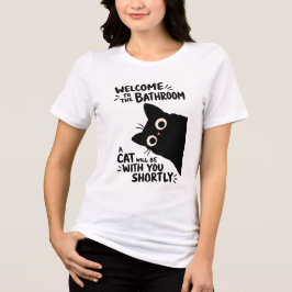 Välkommen till badrummet - en katt kommer att vara t shirt