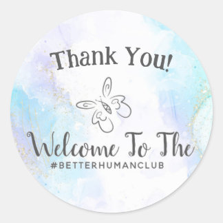 Välkommen till Better Human Club Tack Runt Klistermärke