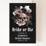 Välkommen till Black Halloween Blommigt Skull-Möhi Poster<br><div class="desc">Välkomna gästerna till en skrämmande möhippa med den här Black Halloween Blommigt Skull "Bride or Die" Välkommen Poster. Den här poster en tunn elegant elegans i blommigtens skallutformning med en liten svart bakgrund. Den kombinerar gotisk elegans med en aning fläckig roligt. Perfekt för hälsning dina gäster och humör, den trycks...</div>