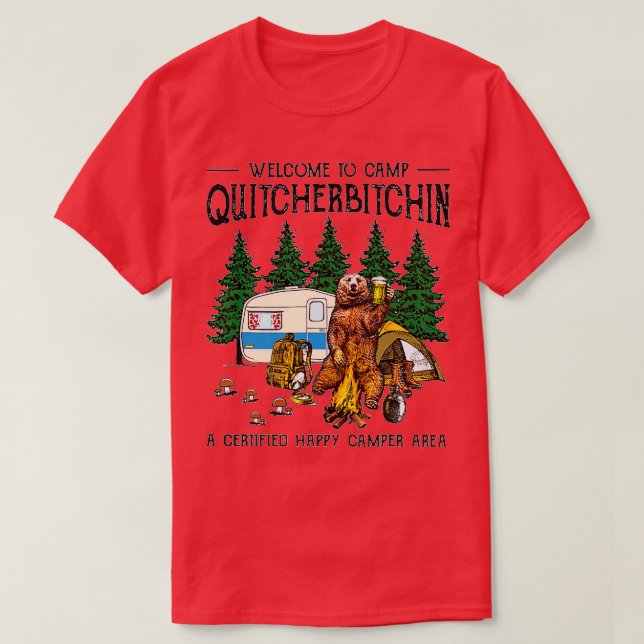 Välkommen till Camp Quitcherbitchin A Auktoriserad T Shirt (Design framsida)