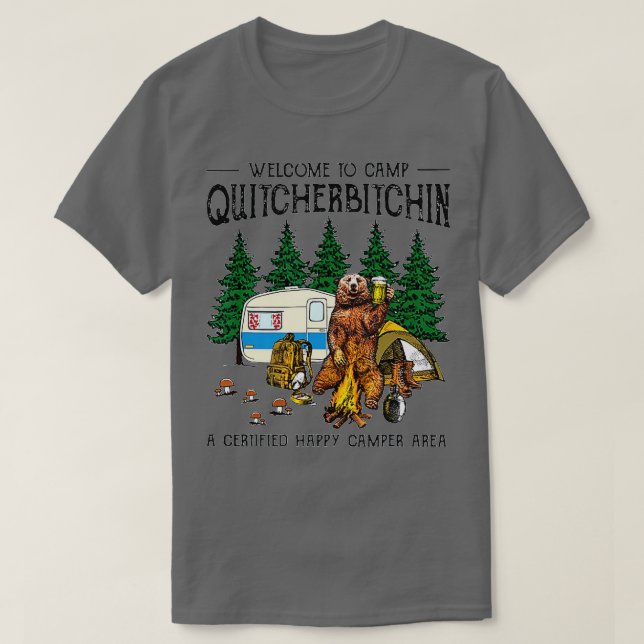 Välkommen till Camp Quitcherbitchin A Auktoriserad T Shirt (Design framsida)