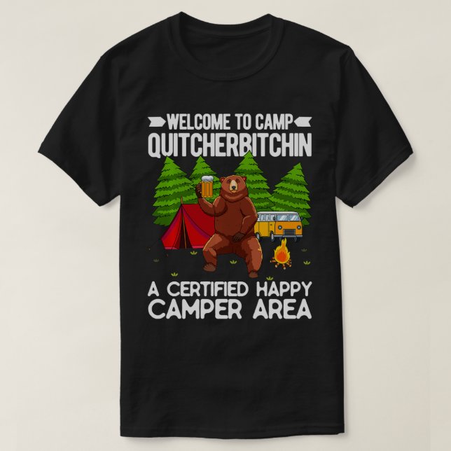 Välkommen till Camp Quitcherbitchin Lycklig Camp B T Shirt (Design framsida)