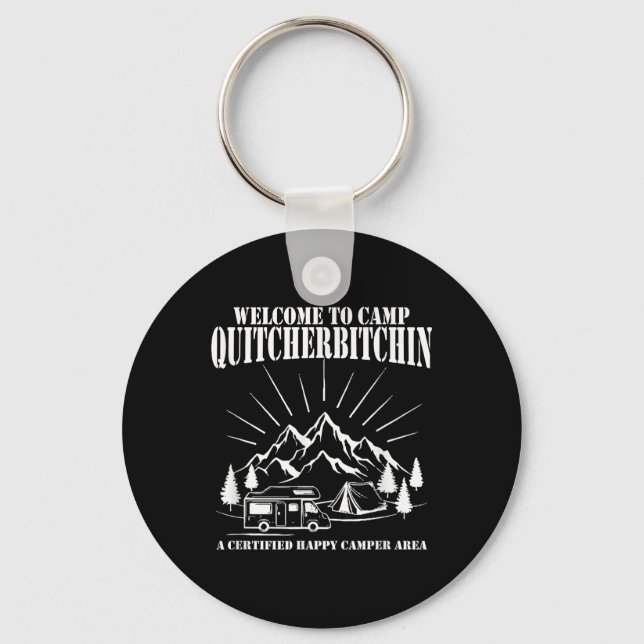 Välkommen till Camp Quitcherin  Nyckelring (Framsida)