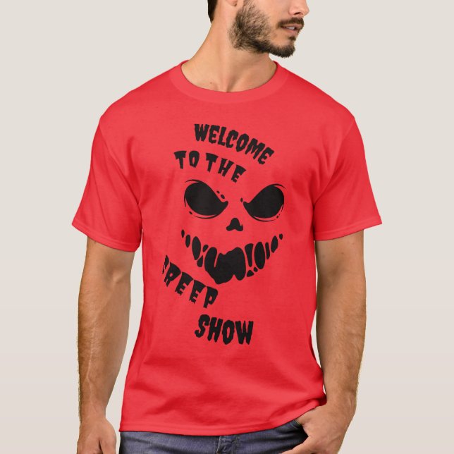 Välkommen till Creep Show Funny Halloween T Shirt (Framsida)