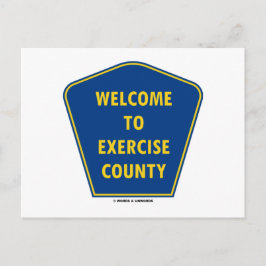 Välkommen till Exercise County (County Sign Humor) Vykort