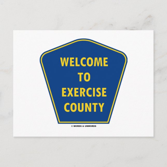 Välkommen till Exercise County (County Sign Humor) Vykort (Framsida)