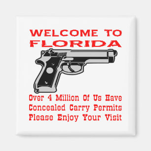 Välkommen till Florida. 4 miljoner har tillstånd Magnet