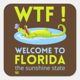 "VÄLKOMMEN TILL FLORIDA" lustigt Fyrkantigt Klistermärke