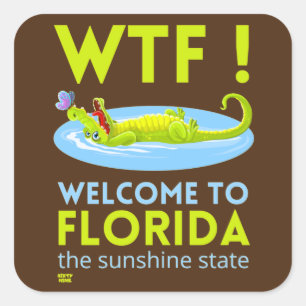"VÄLKOMMEN TILL FLORIDA" lustigt Fyrkantigt Klistermärke
