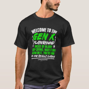 Välkommen till Gen X Humor Generation X Funny Gen T Shirt