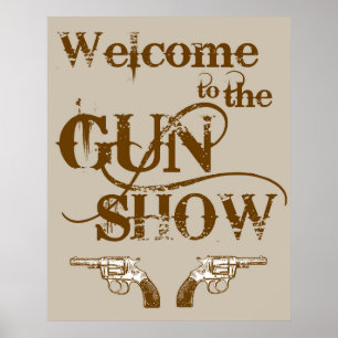 Välkommen till Gun Show Poster